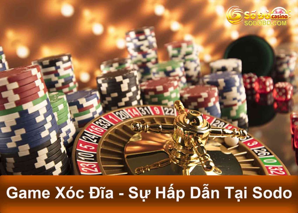 Game Xóc Đĩa - Sự Hấp Dẫn Tại Sodo