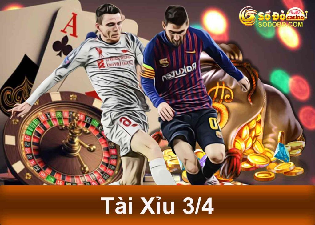 Tải xỉu 3/4